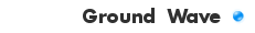 Ground Wave